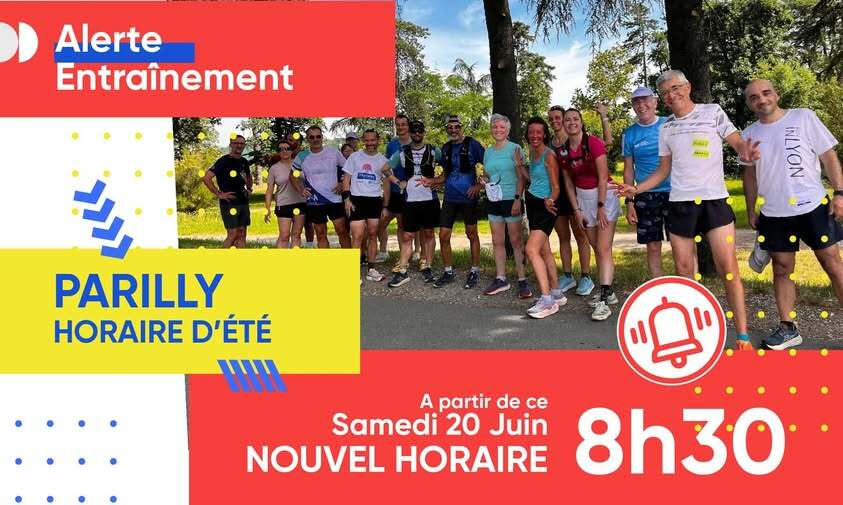 Entraînement Parilly : changement d'heure